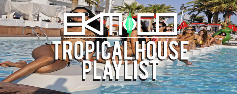 Tropical-House-Music-Playlist---EKM.CO