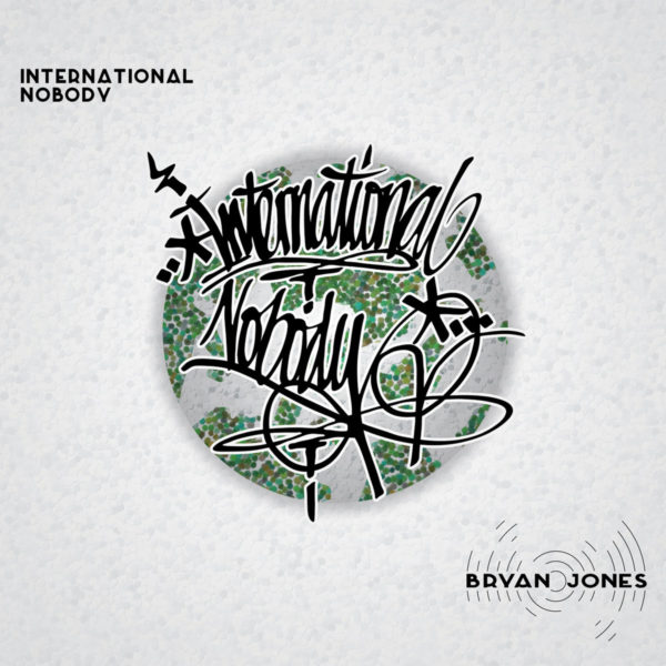 Bryan Jones - International Nobody - EKM.CO