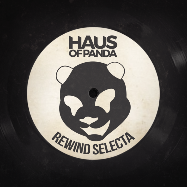 Haus of Panda - Rewind Selecta - EKM.CO