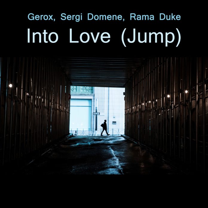 Gerox, Sergi Domene, Rama Duke - Into Love (Jump) - EKM