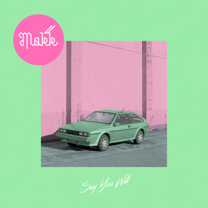 Makk - Say You Will - Indie Dance Nu Disco