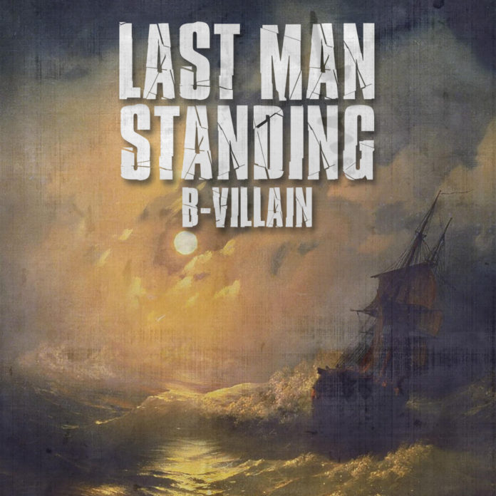 B-Villain - Last Man Standing - EKM