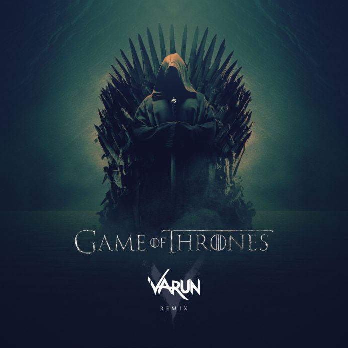 Game Of Thrones song remix (Varun EDM Festival Remix) [EDM]