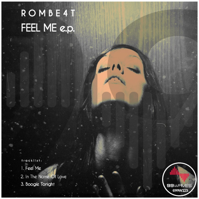 ROMbE4T - FEEL ME EP - EKM