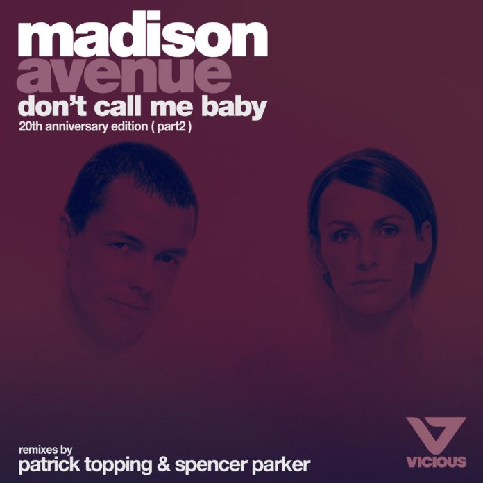 Madison-Avenue-dont-call-me-baby-Patrick-Topping-Remix-EKM