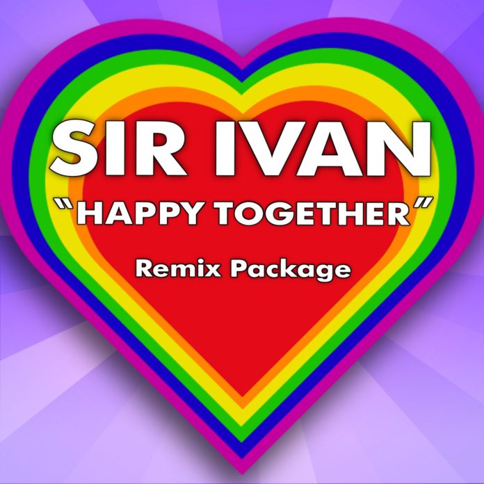 Sir Ivan - Happy Together Remix Package - EKM