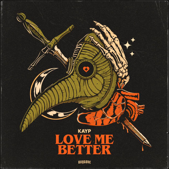 Dubstep Heater Kayp - Love Me Better is now out on Borgore's label Buygore