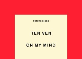 TEN VEN, Future Disco, Indie Dance & Nu-Disco track