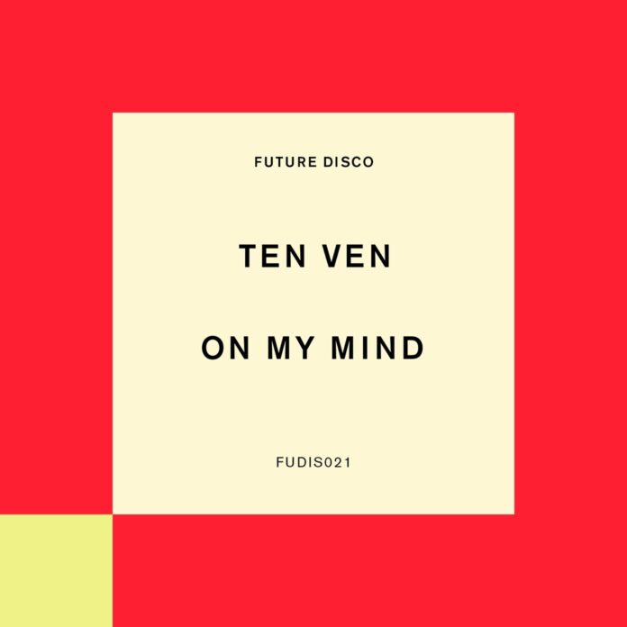 TEN VEN, Future Disco, Indie Dance & Nu-Disco track