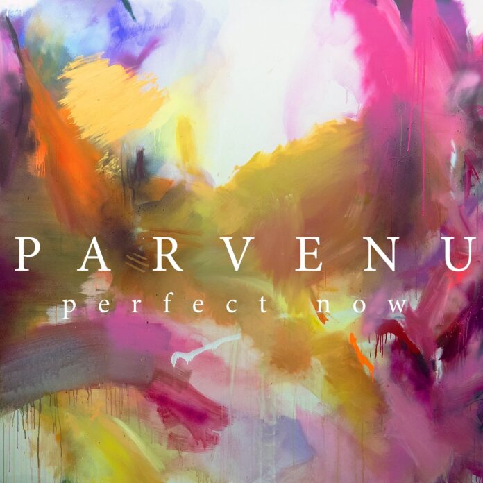 Parvenu - Perfect Now, Lenient Tales, Melodic House & Techno music