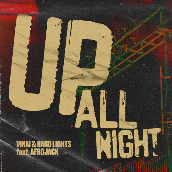 VINAI collab with Afrojack & Hard Lights on ‘Up All Night’