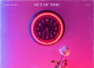 Daniel Blume & TCTS - Out Of Time, Positiva Records, Out Of Time Lyrics, new Daniel Blume lyrics, new TCTS music