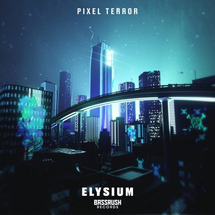 Pixel Terror - Elysium is OUT NOW! This new Pixel Terror music & Bassrush Records Dubstep release brings intoxicating face-melting bass!