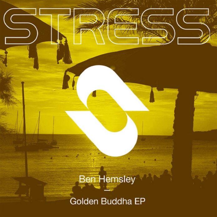 Ben Hemsley - Golden Buddha is OUT NOW! Released by Stress Records, this new Ben Hemsley music is reminiscent of the classic Ibiza music.