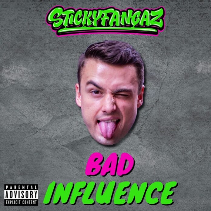 STICKYFANGAZ - BAD INFLUENCE is OUT NOW! This insane new Bass Hop music deserves a special spot in your Dubstep / Rap music playlists.