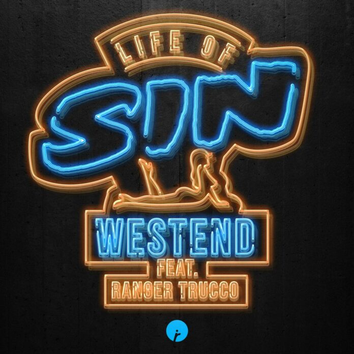 Westend - Life Of Sin (feat Ranger Trucco) is OUT NOW! Huge new Tech House anthem on Insomniac Records. Certified club and festival hit!