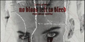 Lucille Croft - No Blood Left to Bleed ft Micah Martin is OUT NOW! This new Lucille Croft music brings a mighty Midtempo / Drum n Bass sound!