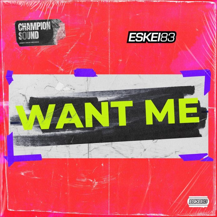 Eskei83 - Want Me (Show Me Love)