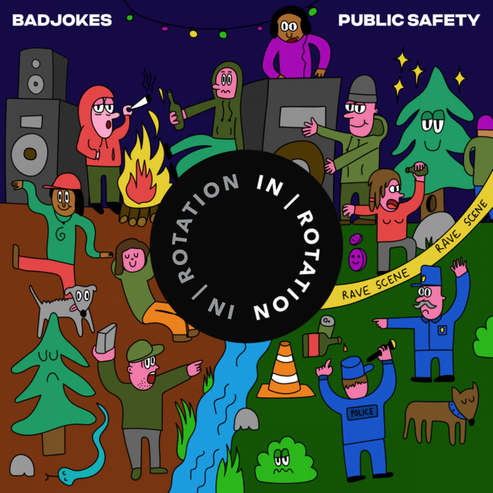 Badjokes - Public Safety is OUT NOW on IN / ROTATION! This new Badjokes song is an intoxicating new Acid House / Techno banger!