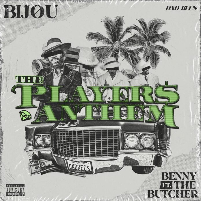 BIJOU - The Player's Anthem (ft Benny The Butcher) is OUT NOW! This new BIJOU & Benny The Butcher song is a fresh new DND RECS G-House banger