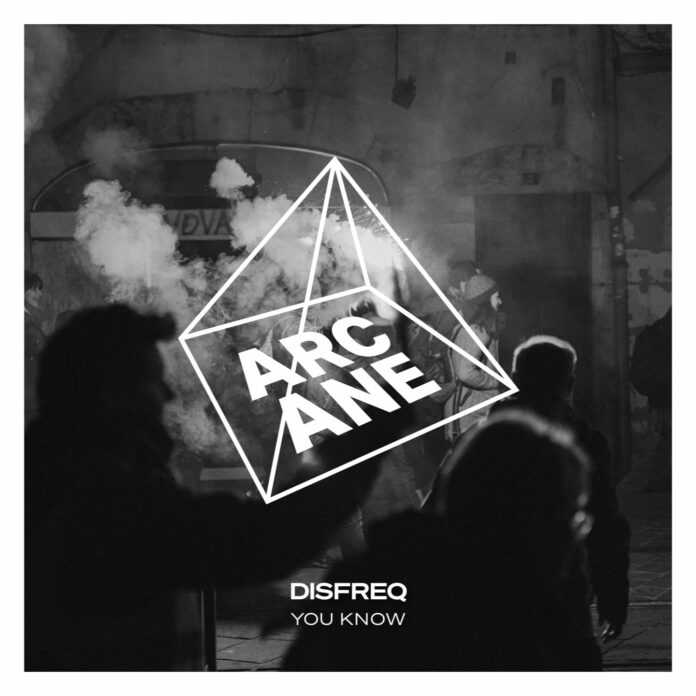 Disfreq - You Know | Arcane Music - EKM.CO