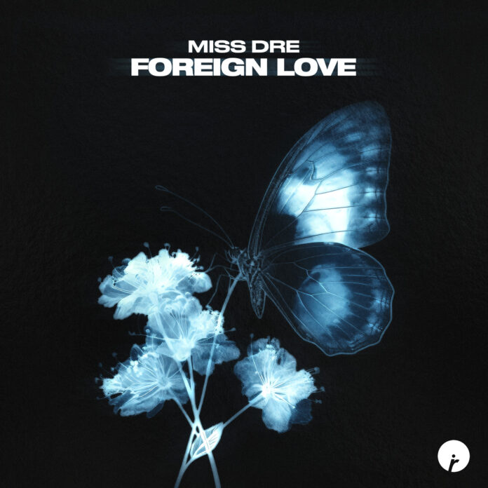DJ, producer, and vocalist MISS DRE brings a high-energy, driving Vocal Techno sound with her new song Foreign Love on Insomniac Records.