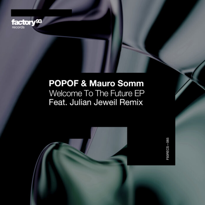 It's time to Turn off the lasers with the new 2024 Popof & Mauro Somm high-energy Techno music song Welcome To The Future on Factory93.