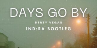 INDRA continues his streak of amazing festival bootlegs with his new Melodic House & Techno version of Dirty Vegas' classic Days Go By.