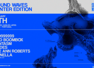 Sound Waves Winter Edition Festival returns to Lisbon (Portugal) on Feb 8th 2025 with 999999999, Bad Boombox, Fantasm, Hades, Ornella and more!