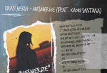 Eran Hersh & Kaoki Santana Blend Afro House & Dance Pop Magic “Mesmerize” unites Eran Hersh and Kaoki Santana in a rich blend of deep Afro House rhythms and vibrant Dance Pop energy via Warmer Music.