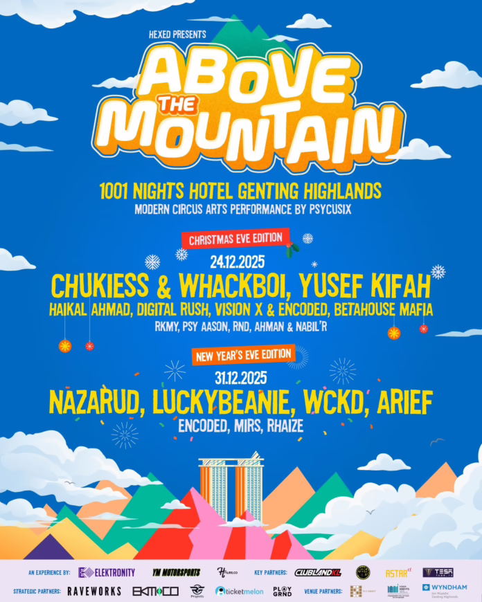 HEXED presents Above The Mountain, 2 nights of celebration, Christmas & NYE 2025, at the 1001 Nights Hotel Genting Highlands. HEXED presents Above The Mountain, 2 nights of celebration, Christmas & NYE 2025, at the 1001 Nights Hotel Genting Highlands.
