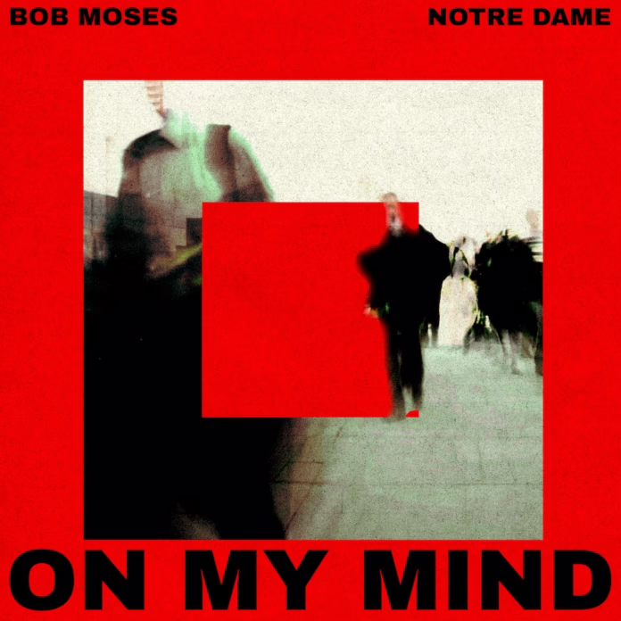 Canadian duo Bob Moses and French producer Notre Dame team up on On My Mind — the long-awaited 2026 collab is out now via Bob Moses LLCAWAL. Canadian duo Bob Moses and French producer Notre Dame team up on On My Mind — the long-awaited 2026 collab is out now via Bob Moses LLCAWAL.
