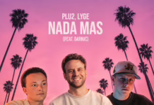 Plu2, Lyge & Garnic Drop Sexy Afro House Cut ‘Nada Mas’ via Loud Kult Plu2, Lyge and Garnic Nada Mas cover art for an Afro house dance pop release on Loud Kult