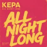 KEPA All Night Long house rework promotional artwork
